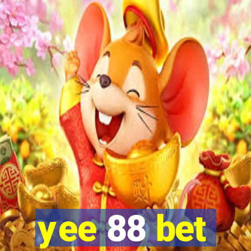 yee 88 bet